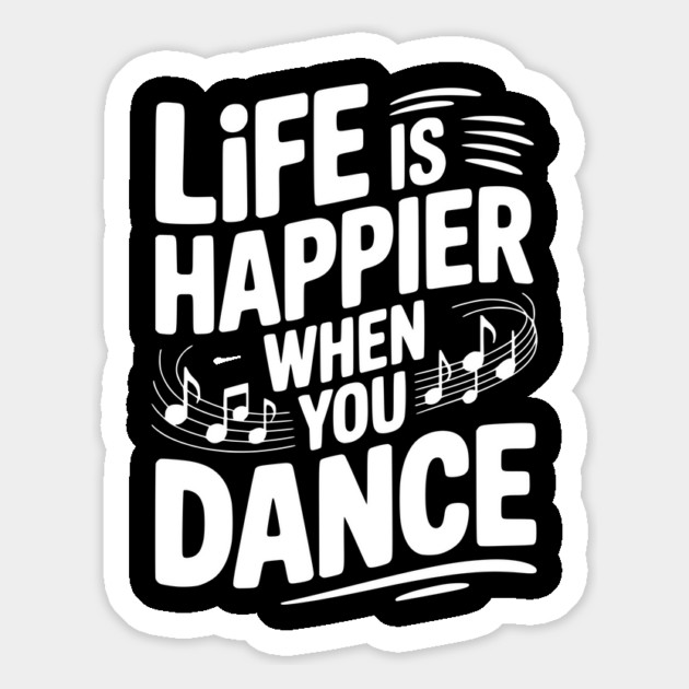 Life is Happier When You Dance Magnet by Frank Ring