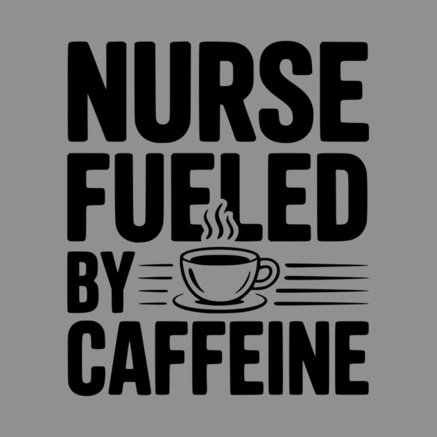 Nurse Fueled by Caffeine by Frank Ring