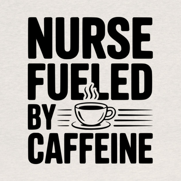 Nurse Fueled by Caffeine by Frank Ring