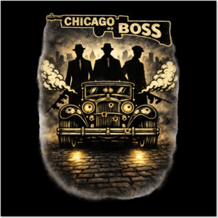 Chicago Boss Posters and Art