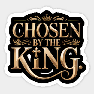 Chosen By The King Christian Gift Sticker