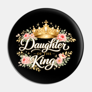 Daughter of the King Christian Gift Pin