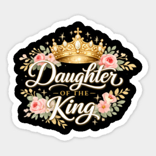 Daughter of the King Christian Gift Sticker