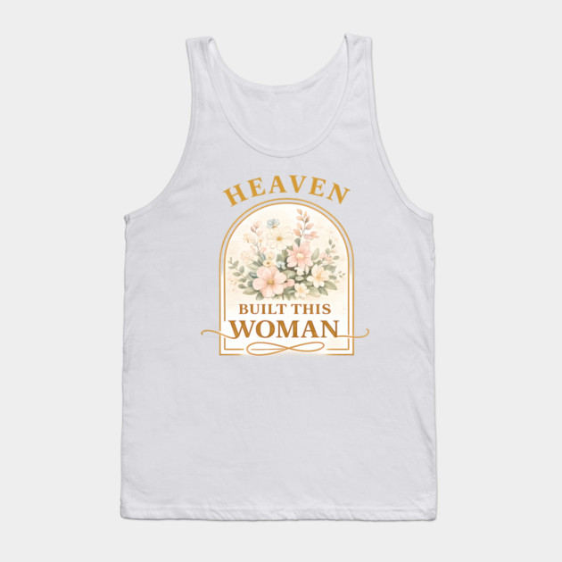 Heaven Built This Women Christian Gift Tank Top by Francisca's Store