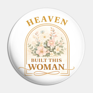 Heaven Built This Women Christian Gift Pin