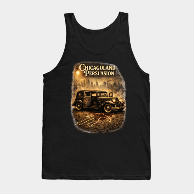 Chicagoland Persuasion Tank Top by CrazyGirl