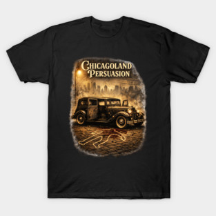 Chicagoland Persuasion T-Shirt