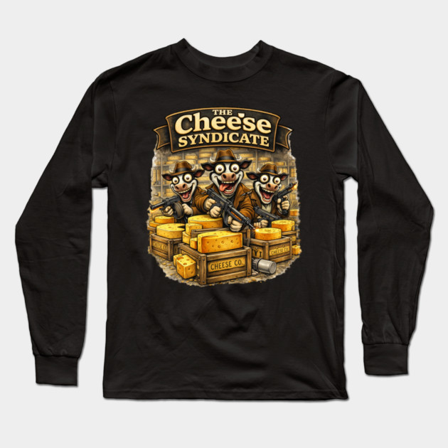 The Cheese Syndicate – Wisconsin Gangster Cows Long Sleeve T-Shirt by CrazyGirl