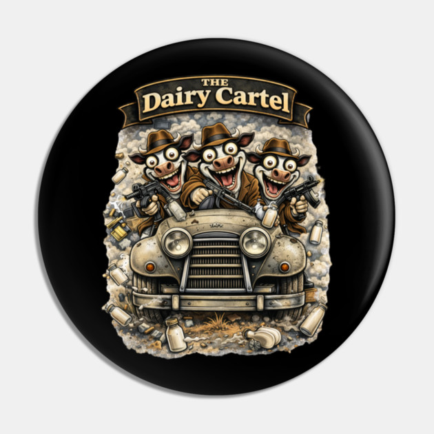 The Dairy Cartel – Wisconsin Gangster Cow Mafia Pin by CrazyGirl