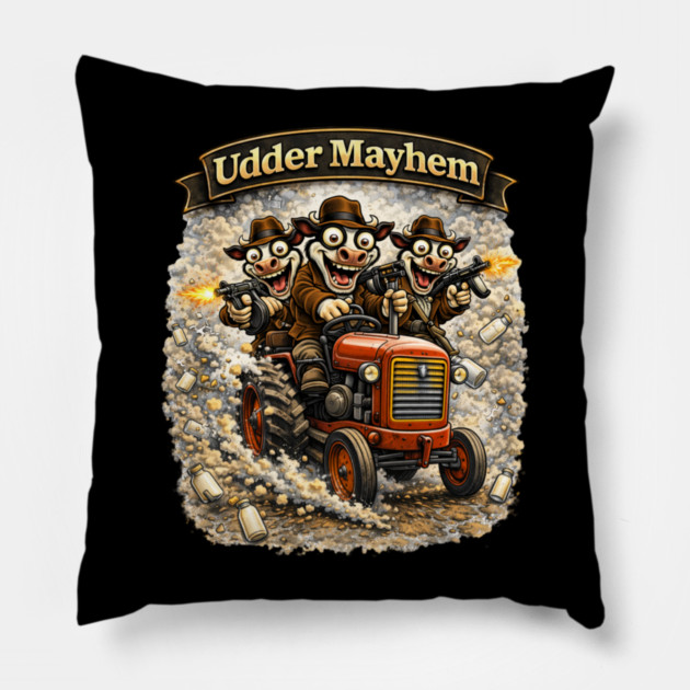 Udder Mayhem – Wisconsin Gangland Tractor Crew Pillow by CrazyGirl