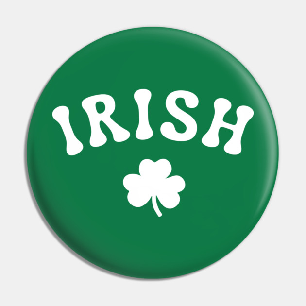 irish Pin by Creatifly Graphic Tees
