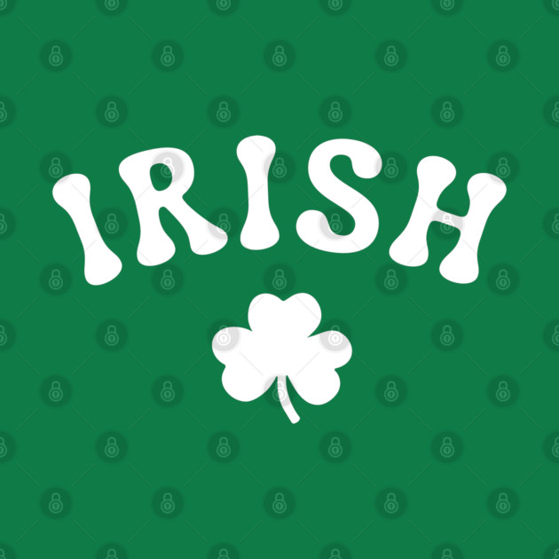 irish by Creatifly Graphic Tees