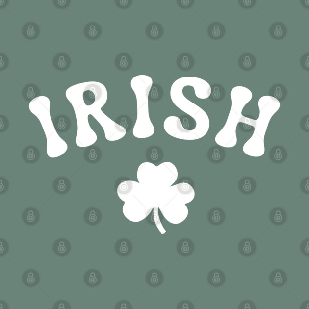 irish by Creatifly Graphic Tees