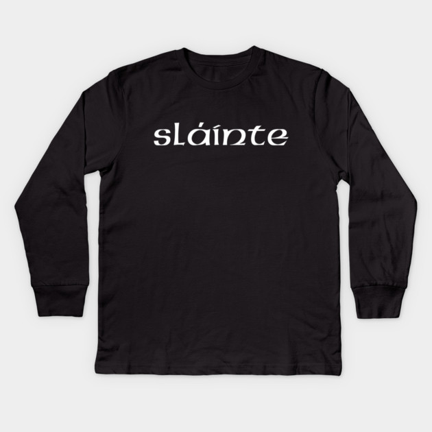 slainte Kids Long Sleeve T-Shirt by Creatifly Graphic Tees