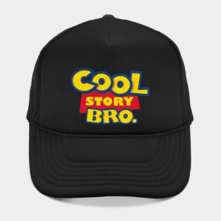 Cool Story Bro Hat