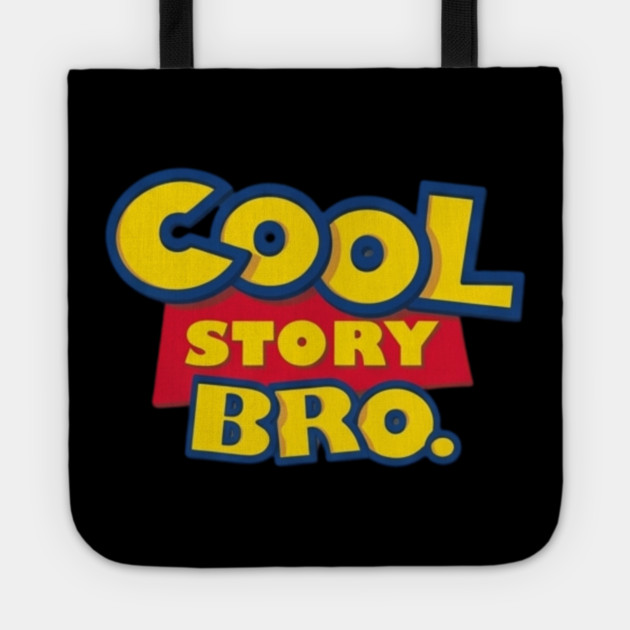 Cool Story Bro Tote by Litehouse Tees