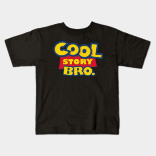 Cool Story Bro Kids T-Shirt
