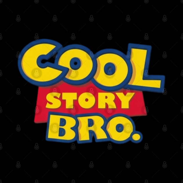 Cool Story Bro by Litehouse Tees