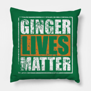 Ginger Lives Matter Pillow