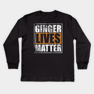 Ginger Lives Matter Kids Long Sleeve T-Shirt