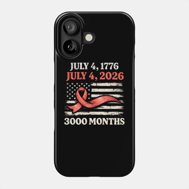 Vintage July 4 2026 Patriotic 250th Anniversary American Flag Ribbon 3000 Months Phone Case by shirtlux