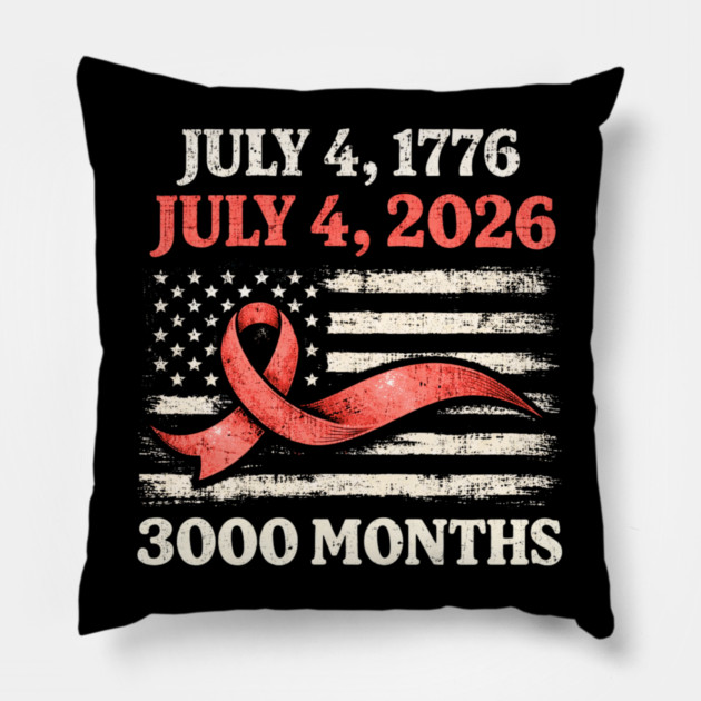 Vintage July 4 2026 Patriotic 250th Anniversary American Flag Ribbon 3000 Months Pillow by shirtlux