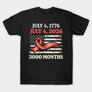 Vintage July 4 2026 Patriotic 250th Anniversary American Flag Ribbon 3000 Months T-Shirt