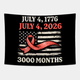Vintage July 4 2026 Patriotic 250th Anniversary American Flag Ribbon 3000 Months Tapestry
