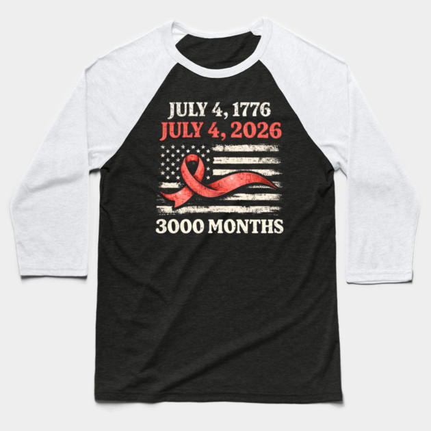 Vintage July 4 2026 Patriotic 250th Anniversary American Flag Ribbon 3000 Months Baseball T-Shirt by shirtlux