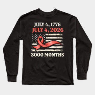 Vintage July 4 2026 Patriotic 250th Anniversary American Flag Ribbon 3000 Months Long Sleeve T-Shirt