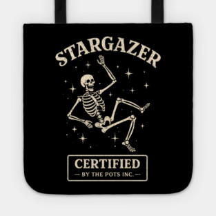 Funny Stargazer Certified By The Pots Inc Gardening Lover Tote