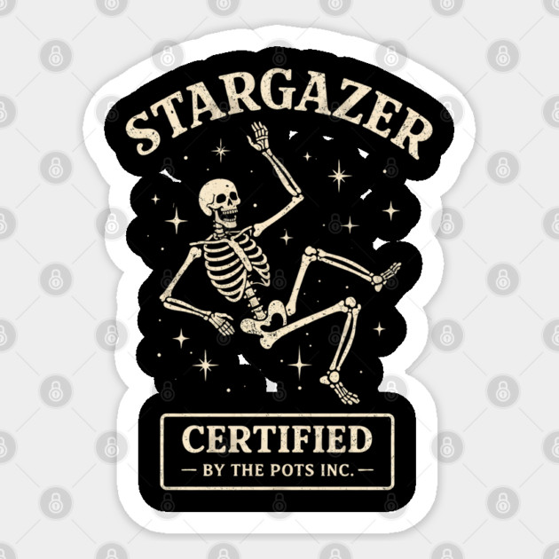 Funny Stargazer Certified By The Pots Inc Gardening Lover Sticker by shirtlux