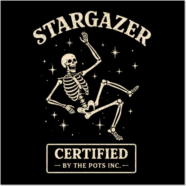 Funny Stargazer Certified By The Pots Inc Gardening Lover Wall Art by shirtlux