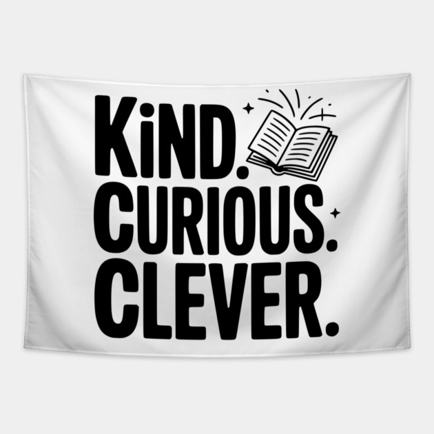 Kind. Curious. Clever. Tapestry by Frank Ring