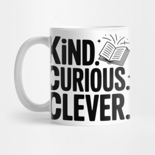 Kind. Curious. Clever. Mug