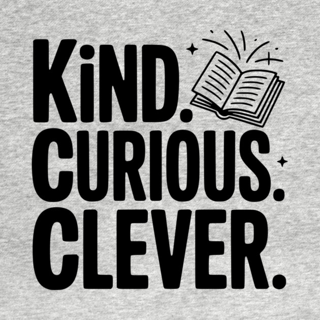 Kind. Curious. Clever. by Frank Ring