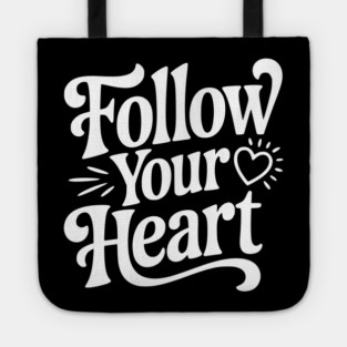 Follow Your Heart Tote