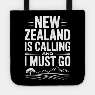 New Zealand is Calling and I Must Go Tote