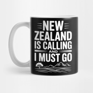 New Zealand is Calling and I Must Go Mug