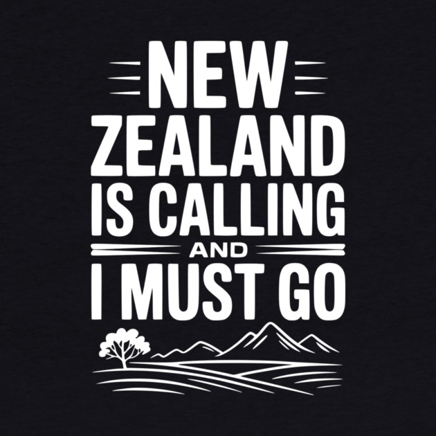 New Zealand is Calling and I Must Go by Frank Ring
