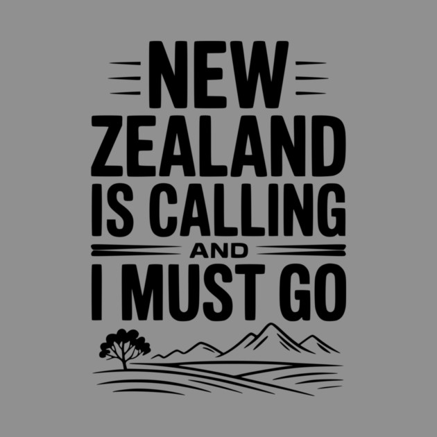 New Zealand is Calling and I Must Go by Frank Ring