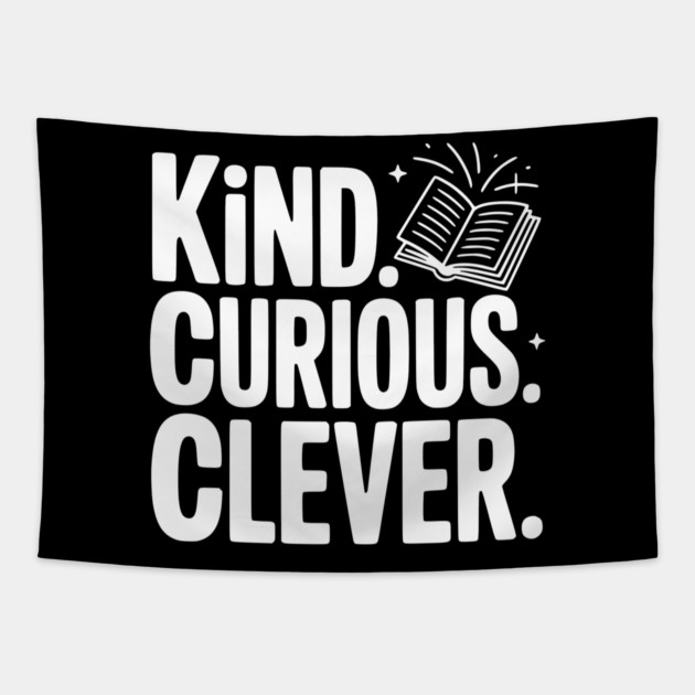 Kind. Curious. Clever. Tapestry by Frank Ring