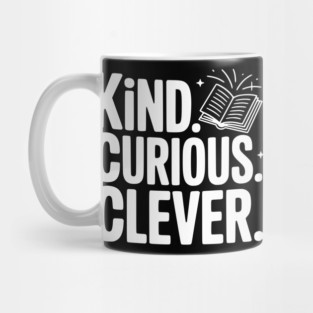 Kind. Curious. Clever. Mug