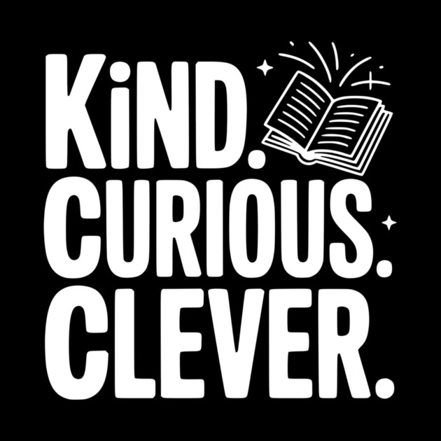 Kind. Curious. Clever. by Frank Ring
