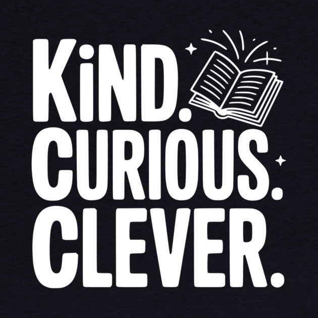 Kind. Curious. Clever. by Frank Ring