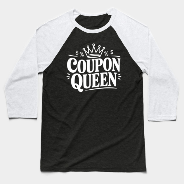 Coupon Queen Baseball T-Shirt by Frank Ring