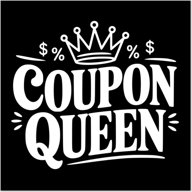 Coupon Queen Wall Art by Frank Ring