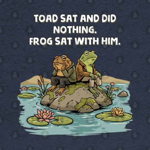 Toad Sat and Did Nothing by GoshWow®
