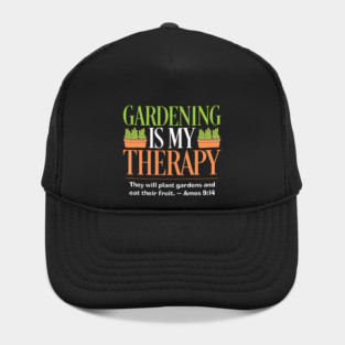 Gardening Is My Therapy — Amos 9:14 Hat