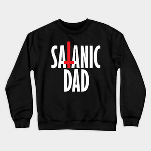 Satanic Dad Crewneck Sweatshirt